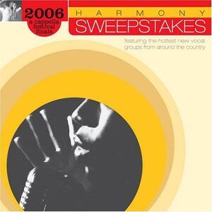 Various Artists - Harmony Sweepstakes Cappella Festival 2006 / Various  COMPACT